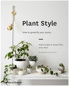Plant Style: How to Greenify Your Space