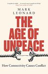 The Age of Unpeace: How Connectivity Causes Conflict