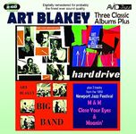 Three Classic Albums Plus (Big Band / Jazz Messengers - Hard Drive / The Jazz Messengers)