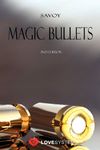 Magic Bullets: 2nd Edition