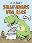 The Big Book of Silly Jokes for Kid