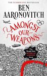 Amongst Our Weapons: Book 9 in the 