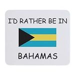 CafePress I'd Rather Be In Bahamas Mousepad Non-slip Rubber Gaming Mousepad