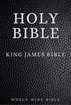 Bible: Holy Bible King James Version Old and New Testaments (KJV) (Annotated)