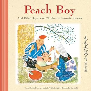 Peach Boy And Other Japanese Children's Favorite Stories: and Other Japanese Children's Stories