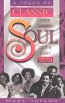 A Touch of Classic Soul: Soul Singe
