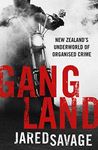 Gangland: New Zealand's Underworld of Organised Crime