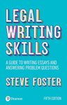 Legal writing skills, 5th edition: A guide to writing essays and answering problem questions