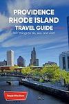 The Expert's Travel Guide to Provid