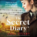 The Secret Diary: Gripping and Emotional WW2 Historical Fiction