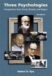 Three Psychologies: Perspectives from Freud, Skinner, and Rogers