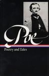 Edgar Allan Poe: Poetry & Tales (LOA #19)