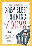 Baby Sleep Training in 7 Days: The 