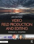 Video Field Production and Editing