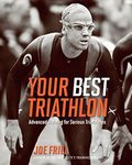 Your Best Triathlon: Advanced Train