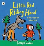 Little Red Riding Hood and Other Stories