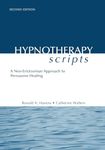 Hypnotherapy Scripts: A Neo-Ericksonian Approach to Persuasive Healing