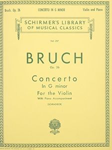 CONCERTO IN G MINOR FOR THE VIOLIN AND PIANO OP26 (Schirmer Library of Classics, 217)