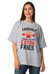 STATUS MANTRA Oversized T-Shirt| Women's Pure Cotton Round Neck Casuals | Half Sleeves | Extra Fries Printed | Comfort Colour T-Shirt (Available in Multocolor & Size Small to 2XL)