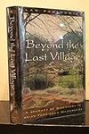 Beyond the Last Village:: A Journey