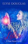 The Christmas Eve Letter: A Time Travel Romance (Book 1) (The Christmas Eve Series)