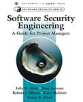 Software Security Engineering: A Guide for Project Managers (SEI Series in Software Engineering)