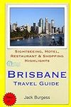 Brisbane Travel Guide: Sightseeing,