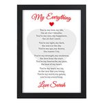 My Everything Personalised Poem Valentines Gift Anniversary Wedding Him Her - PERSONALISED ANY NAMES for Anniversary, Birthday - Black or White Framed A5, A4, A3 Prints