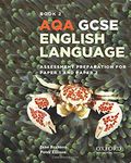 AQA GCSE English Language: Student Book 2: Assessment preparation for Paper 1 and Paper 2 (AQA GCSE English Language and English Literature)