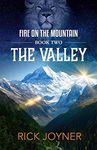 The Valley, Fire on the Mountain, Book 2