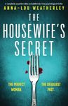 The Housewife's Secret: A completely unputdownable and addictively twisty psychological thriller