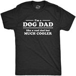 Mens I'm A Dog Dad Like A Real Dad 