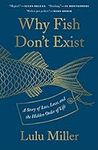 Why Fish Don't Exist: A Story of Lo