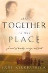 All Together in One Place (Kinship and Courage Book 1)