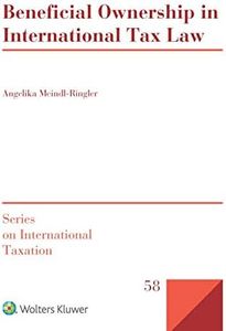 Beneficial Ownership in International Tax Law (Series on International Taxation Book 58)
