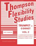 Thompson Flexibility Studies for Trumpet or Cornet Vol. 2: A comprehensive method of study in lip flexibility for the intermediate trumpet player