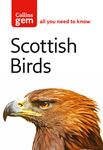 Scottish Birds: Your essential field guide to common Scottish birds (Collins Gem)