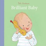 Brilliant Baby (Bob Hartman's Baby Board Books)