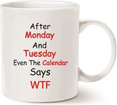 Funny Quote Coffee Mugs, Monday, Tuesday, Best Gifts for Office Co-Worker, Working Women Cup, White 300ml