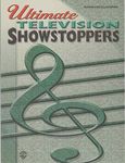 Ultimate Television Showstoppers: 0 (Ultimate Showstoppers)