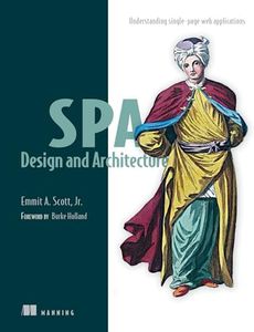 SPA Design and Architecture: Understanding Single Page Web Applications