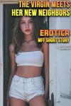 The Virgin Meets Her New Neighbors (MFF EROTICA SHORT STORY) (TAKEN BY Book 8)