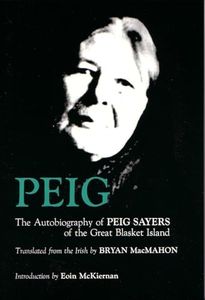 Peig: The Autobiography of Peig Sayers of the Great Blasket Island