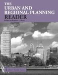 The Urban and Regional Planning Reader (Routledge Urban Reader Series)
