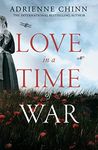 Love in a Time of War: The best new sweeping, escapist historical fiction book release of the year! (The Three Fry Sisters, Book 1)