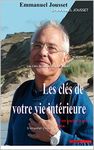 Les Clés de votre vie intérieure: Si on parlait à son âme (French Edition)