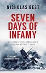 SEVEN DAYS OF INFAMY accounts of Pearl Harbor from those who watched it unfold (Nicholas Best World War II History)