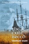 The Exile Breed: The Pitiless Epic of the Irish Famine Diaspora (The Irish Famine Series, Book 2 of 3)