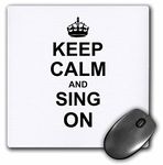 3dRose mp_157770_1 8" x 8" Keep Calm and Sing on Carry on Singing Choir or Solo Singer Gifts Fun Funny Humor Humorous Mouse Pad