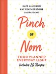 2020 Pinch of Nom Food Planner: Everyday Light